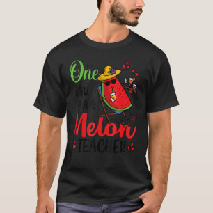 T-shirt Un Dans Un Melon Professeur Anniversaire Fête Matc