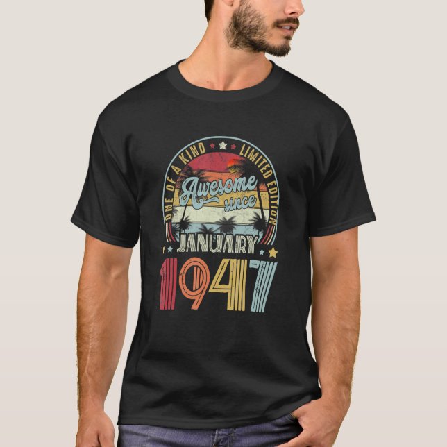 T-shirt Un De A Kind Ltd Edition 76 Ans Awesome Depuis J (Devant)