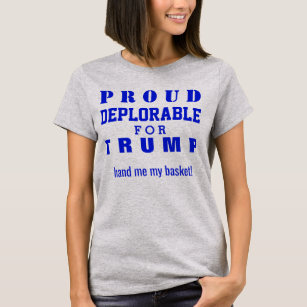 T-shirt Un déplorable fier pour des #basketofdeplorables
