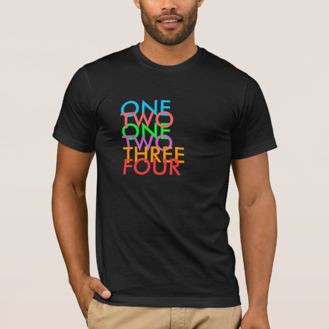T-SHIRT UN, DEUX, UN, DEUX, TROIS, QUATRE (Devant)