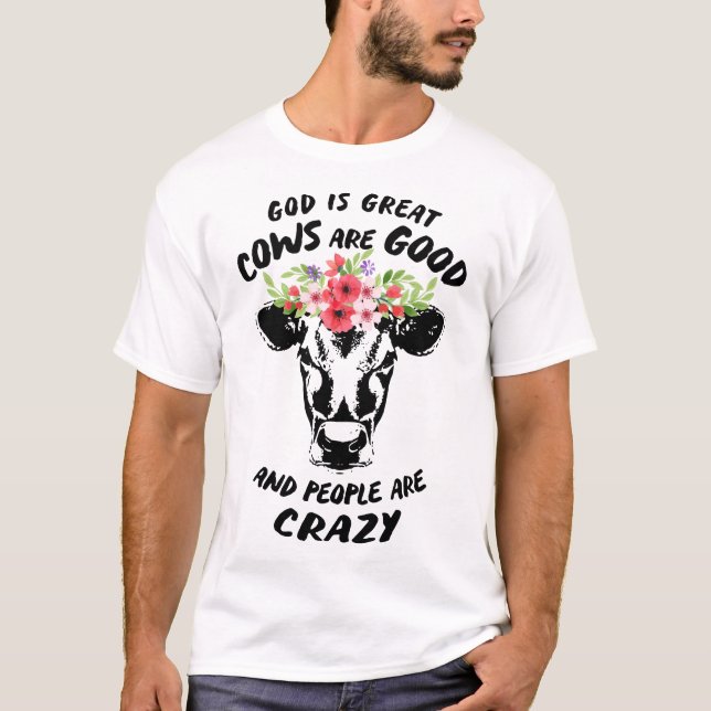 T-shirt un dieu est de grandes vaches sont bon et les gens (Devant)