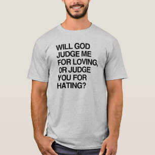 T-SHIRT UN DIEU ME JUGERA POUR LOVIN