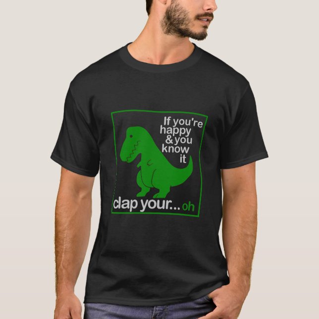 T-shirt Un dino heureux qui veut applaudir ses mains (Devant)