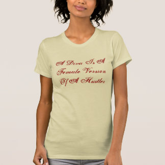 T-shirt Un Diva Est Une Version Féminine D'Un Hustler