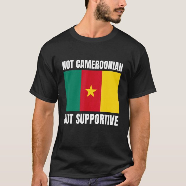T-shirt Un drapeau camerounais, pas camerounais, mais favo (Devant)