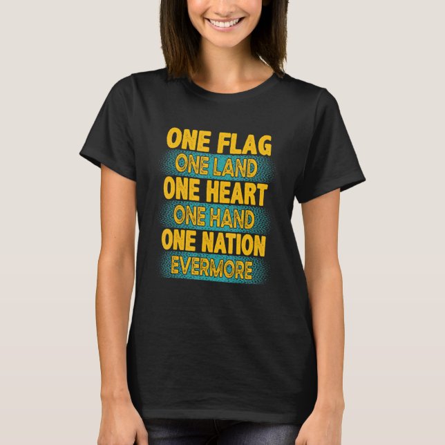 T-shirt Un Drapeau Une Terre Un Coeur Une Main Une Nation  (Devant)