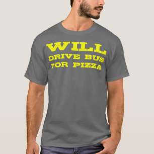 T-shirt Un Drôle Conducteur De Bus Don Conduira Bus Pour P
