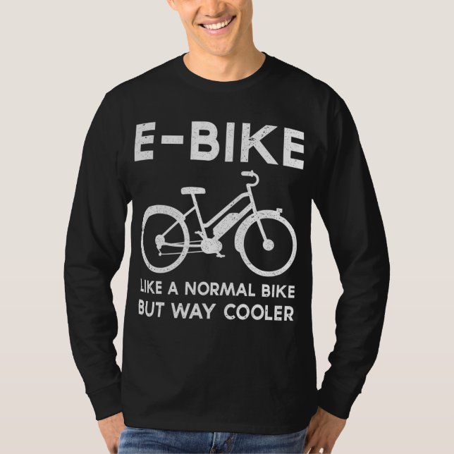 T-shirt Un E-Bike amusant comme un vélo normal mais Glaciè (Devant)