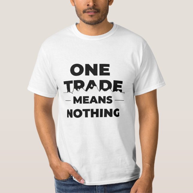 T-shirt Un échange ne signifie rien — Conception de mental (Devant)