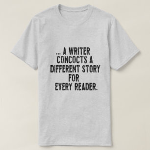 T-shirt un écrivain concocte une histoire différente pour