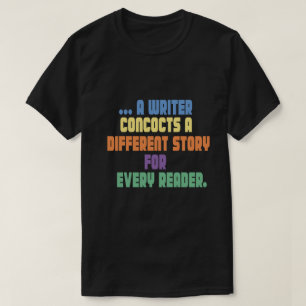 T-shirt un écrivain concocte une histoire différente pour