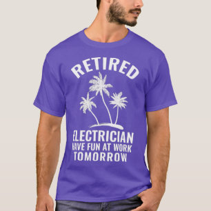 T-shirt Un Électricien À La Retraite Drôle Cadeaux Pour Ho