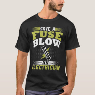 T-shirt Un électricien sauve un fusil souffler un électric