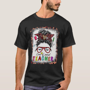 T-shirt Un enseignant adoré Messy Bun Cheveux Bleached Val