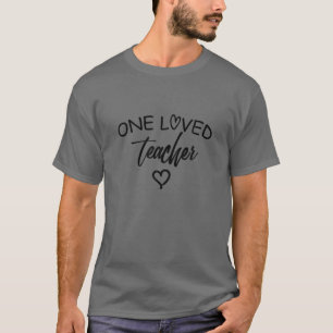 T-shirt Un enseignant aimé - Appréciation de l'enseignant