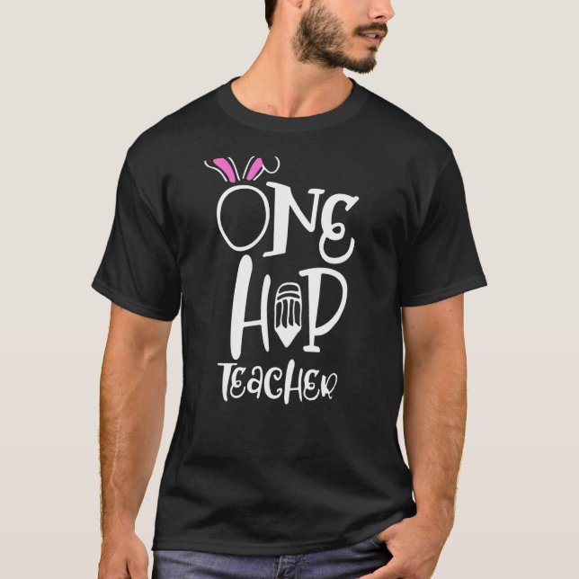 T-shirt Un enseignant de hip Bunny Ear Easter School Stude (Devant)