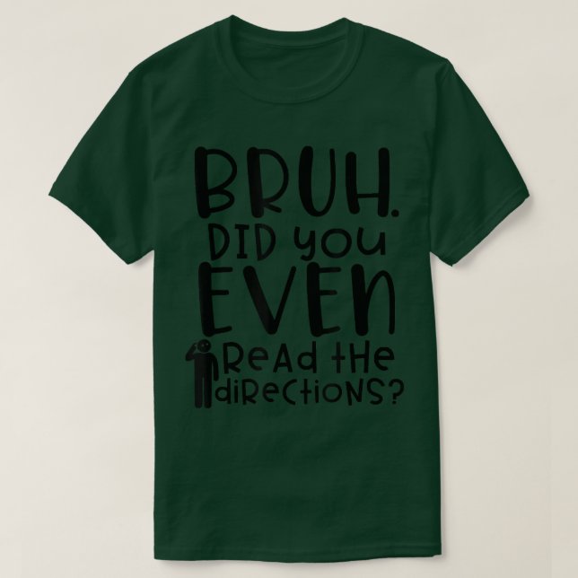 T-shirt Un Enseignant Drôle Dit Bruh Avez-Vous Même Lu Le  (Design devant)