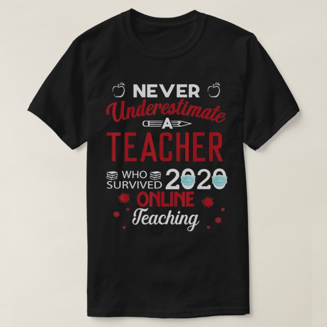 T-shirt Un enseignant qui a survécu 2020 Enseignement en l (Design devant)