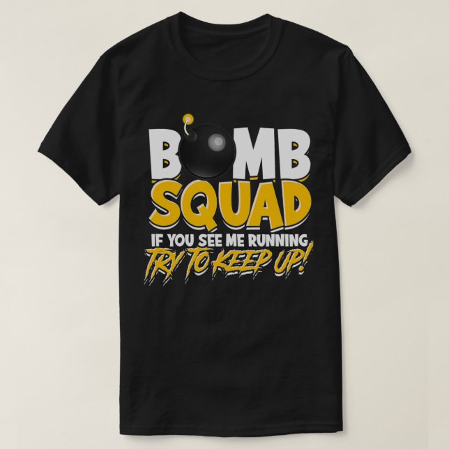 T-shirt Un escadron de bombes si vous me voyez courir essa (Design devant)