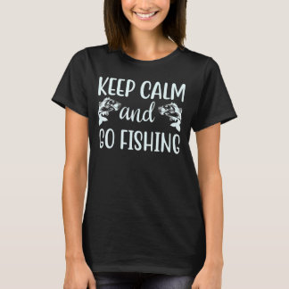 T-shirt Un excellent Calme et Aller à la pêche Citation