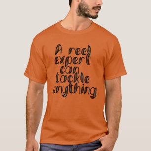 T-shirt Un expert en bobines peut s'attaquer à des graphiq