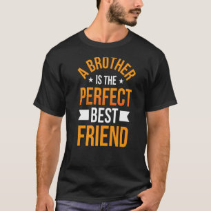 T-shirt Un Frère Est Le Meilleur Amitié Br
