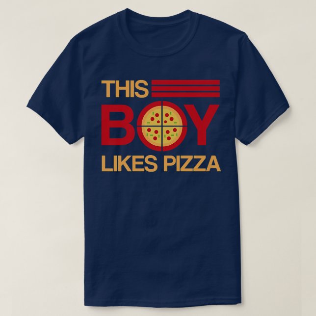 T-shirt Un garçon aime Pizza Funny Pizza Hobby Chef (Design devant)