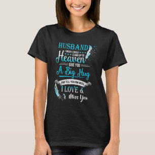 T-shirt Un gros câlin et vous dire combien j'aime et manqu