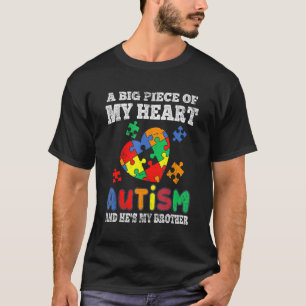 T-shirt Un Gros Morceau De Coeur A L'Autisme Et C'Est Mon