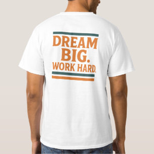 T-shirt Un gros travail de rêve