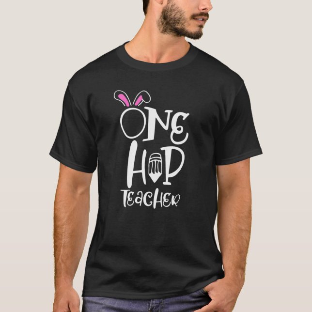 T-shirt Un Hip Teacher Bunny Ear Easter School Student Gi (Devant)