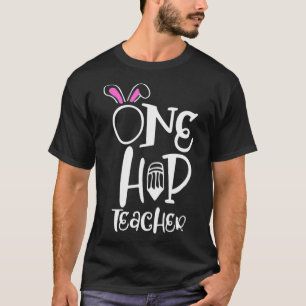 T-shirt Un Hip Teacher Bunny Ear Easter School Student Gi