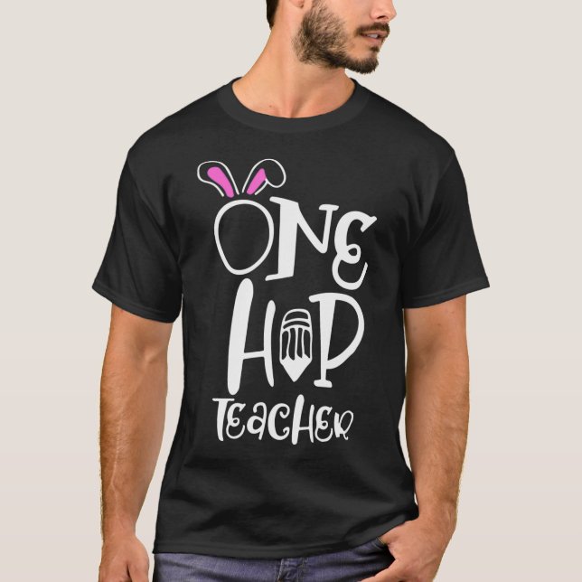 T-shirt Un Hip Teacher Bunny Ear Easter School Student Gi (Devant)