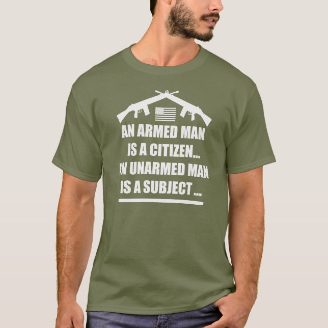 T-SHIRT UN HOMME ARMÉ EST UN CITOYEN (Devant)