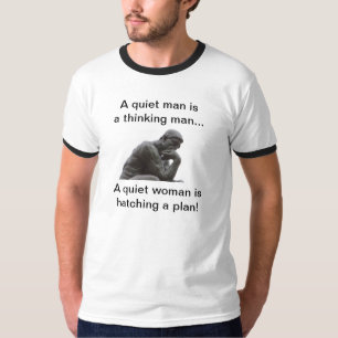 T-shirt Un homme tranquille si un homme de pensée