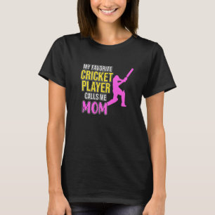 T-shirt Un Joueur De Cricket M'Appelle Maman Sports Team E