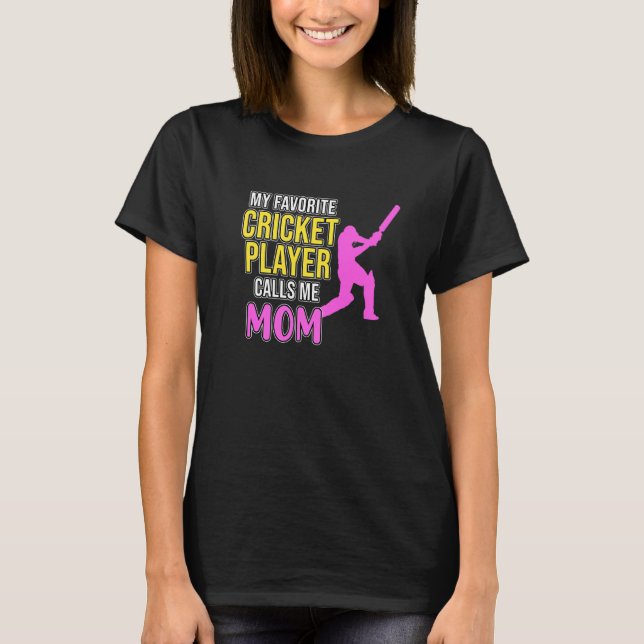 T-shirt Un Joueur De Cricket M'Appelle Maman Sports Team E (Devant)