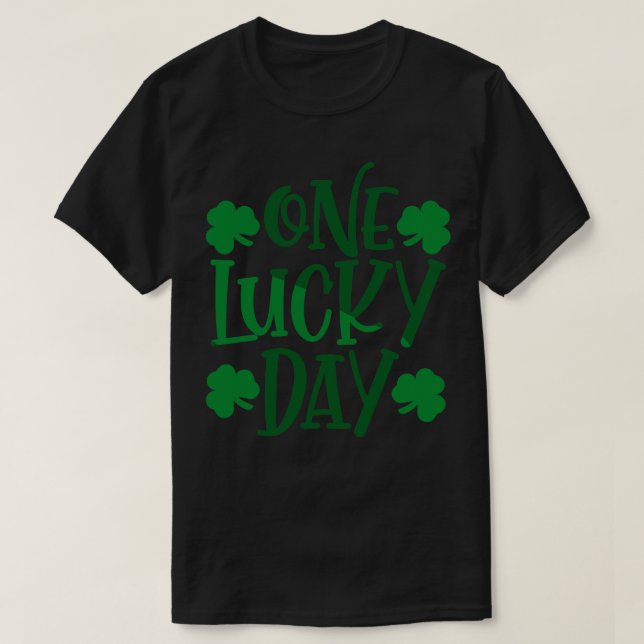 T-shirt Un jour de chance (Design devant)