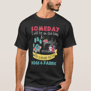 T-shirt Un jour, je serai une vieille dame avec une maison