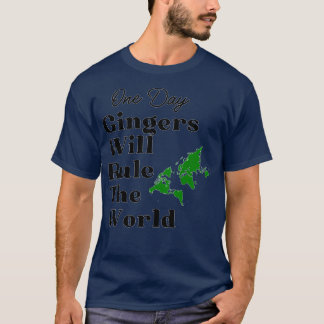 T-shirt Un Jour, Les Gingers Régneront Le Monde 20
