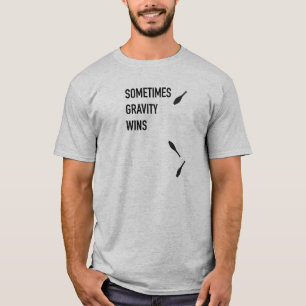 T-shirt Un jour ou l'autre la gravité gagne la chemise