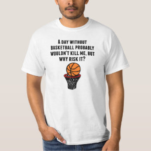 T-shirt Un jour sans basket-ball