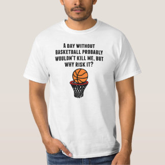 T-shirt Un jour sans basket-ball