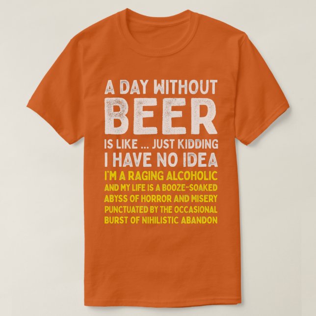 T-shirt Un Jour Sans Bière Est Comme (Design devant)