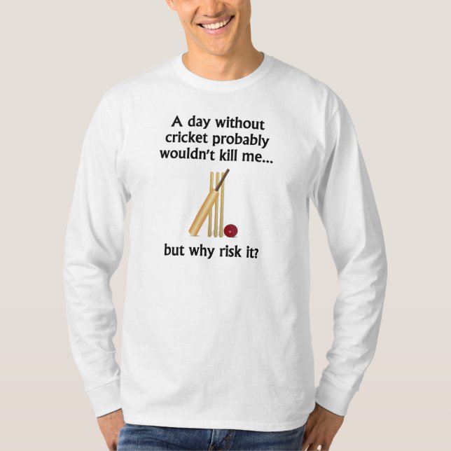 T-shirt Un jour sans cricket (Devant)