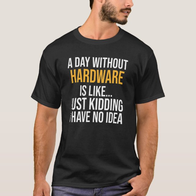 T-shirt Un Jour Sans Matériel Est Comme (Devant)