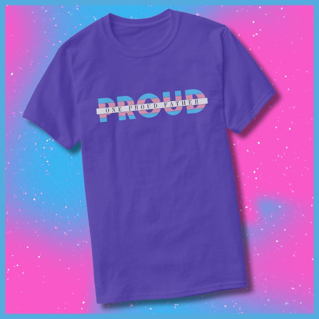 T-shirt Un joyeux Ally Transgenre Droits Texte Personnalis (One Proud Father Transgender Ally Customizable T-shirt)