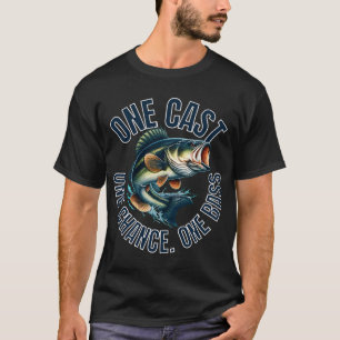 T-SHIRT UN LANCER. UNE CHANCE. UN PÊCHEUR DE BLACKBASS