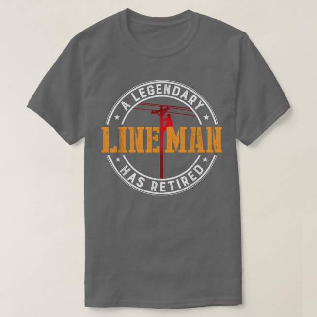 T-shirt Un Lineman Légendaire A Retraité Funny Retirement  (Design devant)