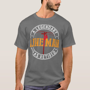 T-shirt Un Lineman Légendaire A Retraité Funny Retirement